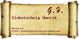 Globotschnig Henrik névjegykártya